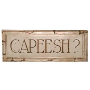Capeesh Wall Plaque - Humorous Home Decor Sign