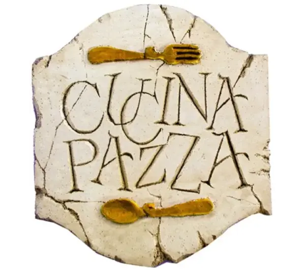 Cucina Pazza Crazy Kitchen Wall Plaque - Decorative Sign