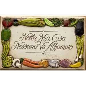 Nella Mia Casa Nessuno Va Affamato Wall Plaque - Italian Kitchen Decor